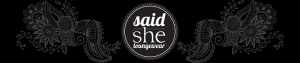 said-she-website_logo-300x63 "Said She," she said.